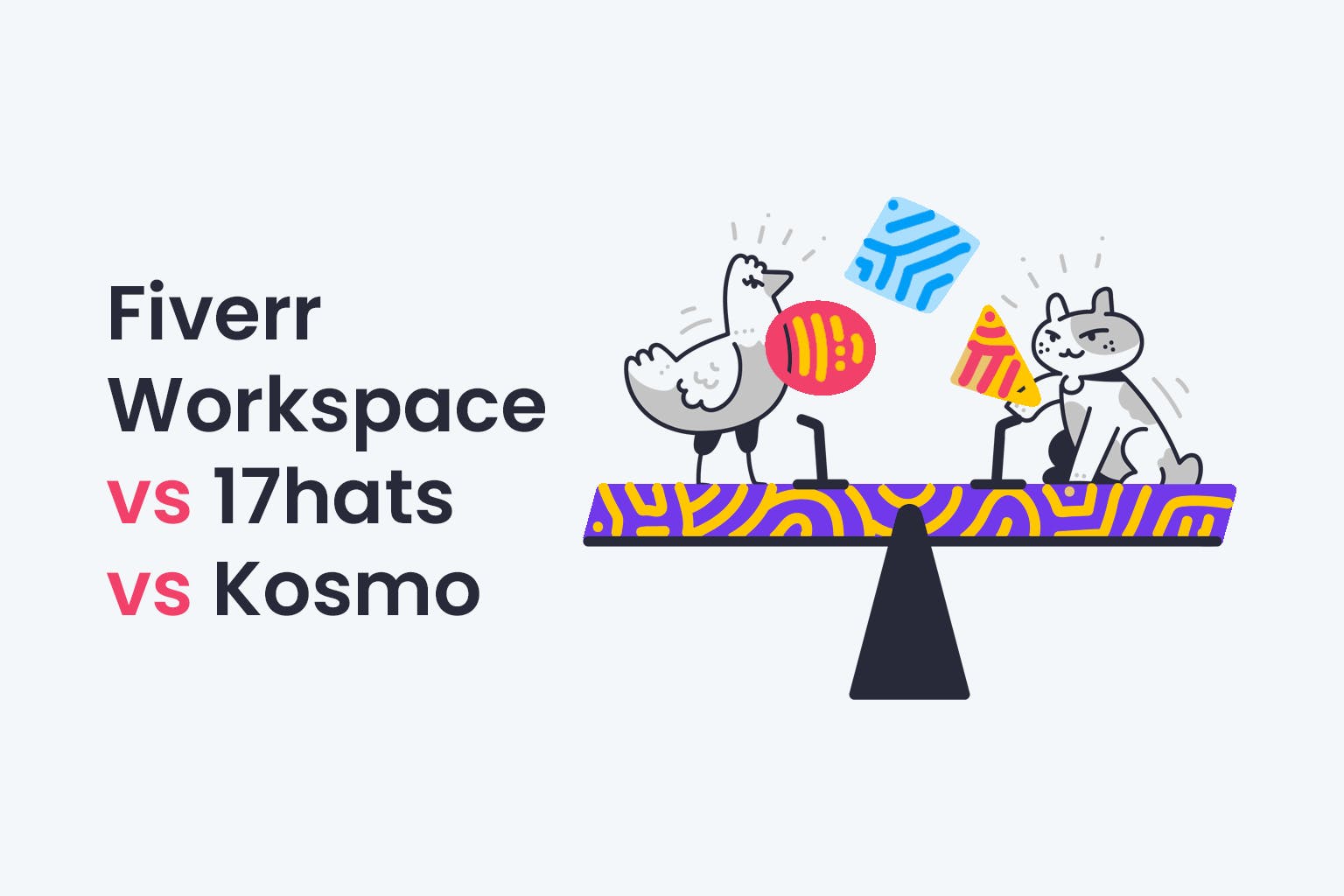 Fiverr Workspace vs 17hats vs Kosmo