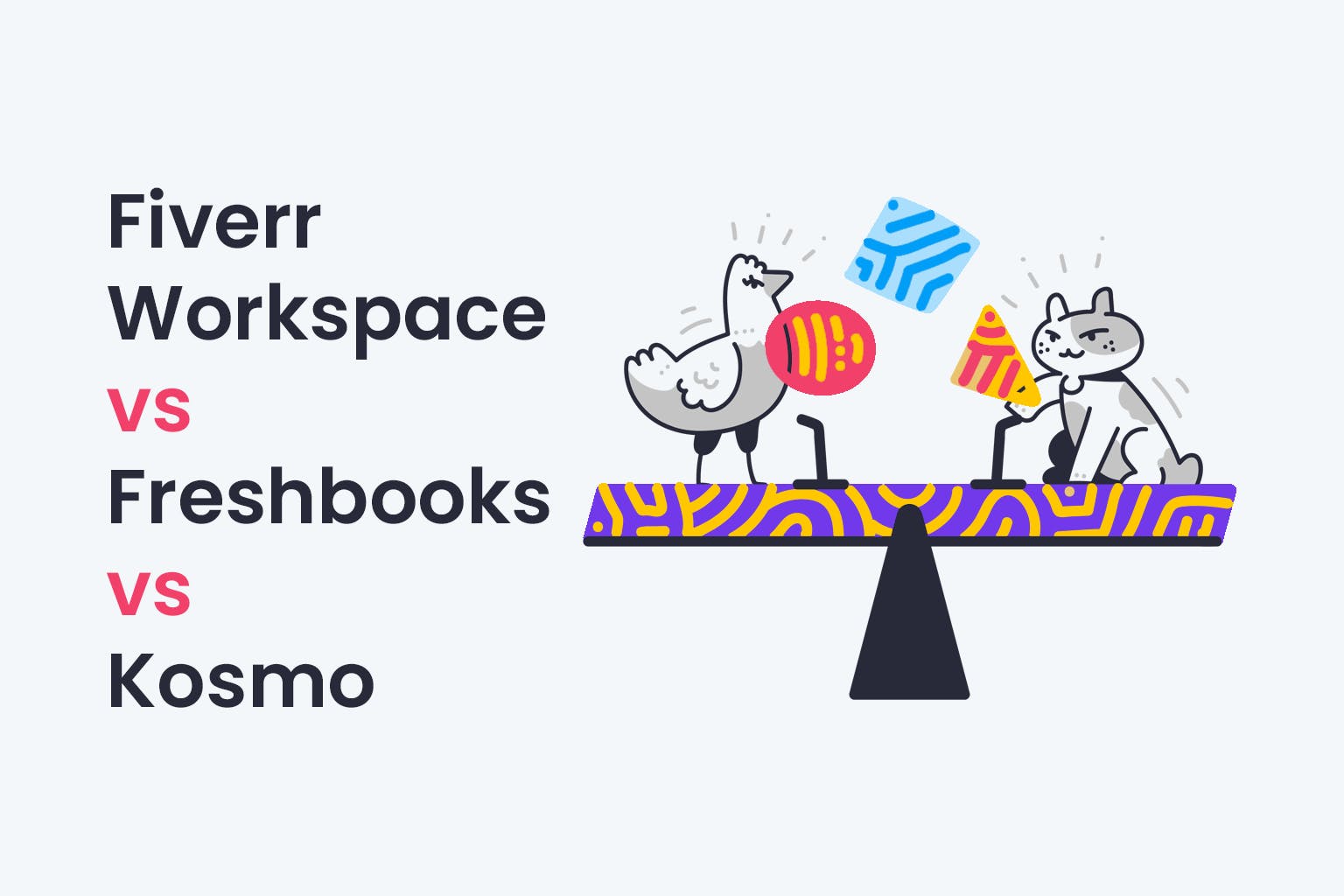 Fiverr Workspace vs Freshbooks vs Kosmo