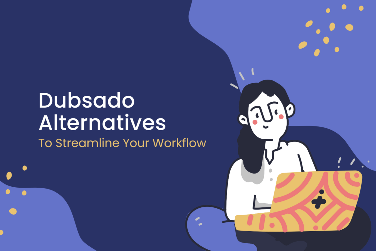 Dubsado Alternatives To Streamline Your Workflow