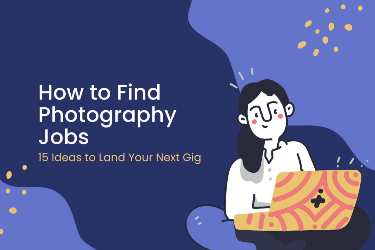 How to Find Photography Jobs